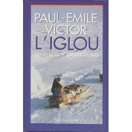 L'iglou - Paul-Emile Victor