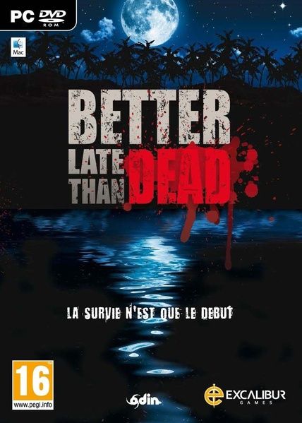 Better Late Than Dead Jeu PC