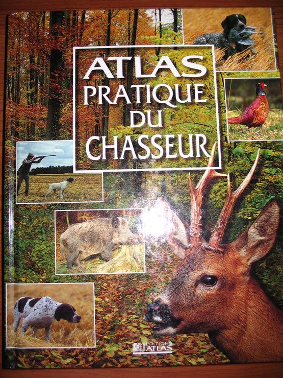 Atlas pratique : les chasseurs