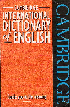 Cambridge International Dictionary of English