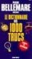 Dictionnaire des 1000 trucs