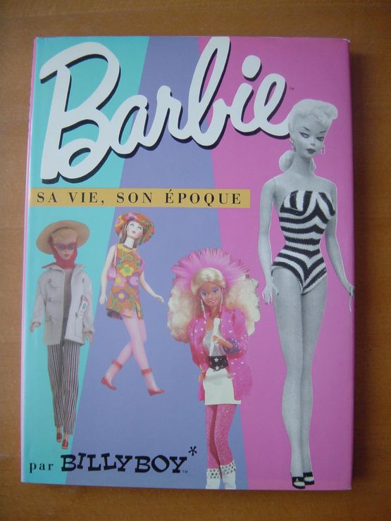 BARBIE, sa vie, son époque et le Nouveau Théâtre de la Mode.