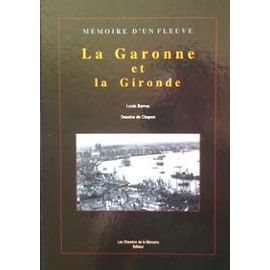 La Garonne - de sa source à son embouchure - Barron, Louis
