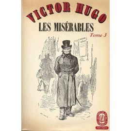LES MISERABLES - TOME 3 - Victor Hugo