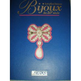 Les Plus Beaux Bijoux Du 20e Siècle - Vol. 1 - Elisabeth Bozzi