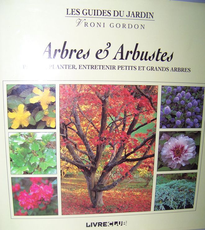 Arbres et arbustes (Les guides du jardin)