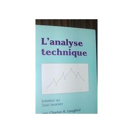 L'Analyse technique - initiation au suivi boursier - Langford, Charles K.