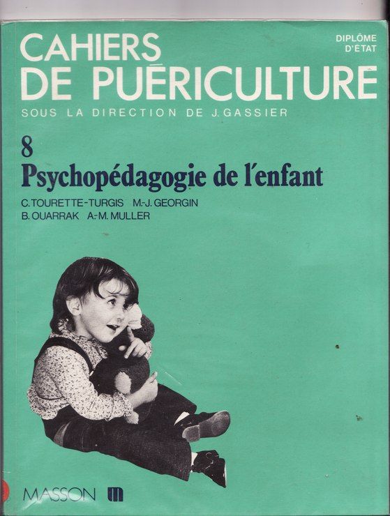 Psychopédagogie de l'enfant (Cahiers de puériculture)