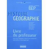 Histoire Géographie 2nde Et Terminale Bep Livre Du Professeur - 