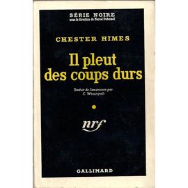 Il Pleut Des Coups Durs - Himes C