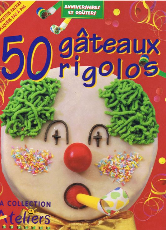 50 Gâteaux rigolos