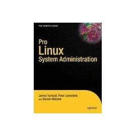 Pro Linux System Administration - Collectif