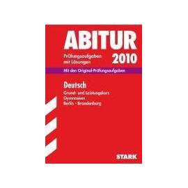 Abitur 2012 Deutsch Gymnasium Berlin / Brandenburg. Grund- und Leistungskurs