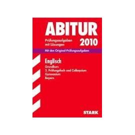 Abitur 2011 Englisch. Gymnasium G9 Bayern. Grundkurs