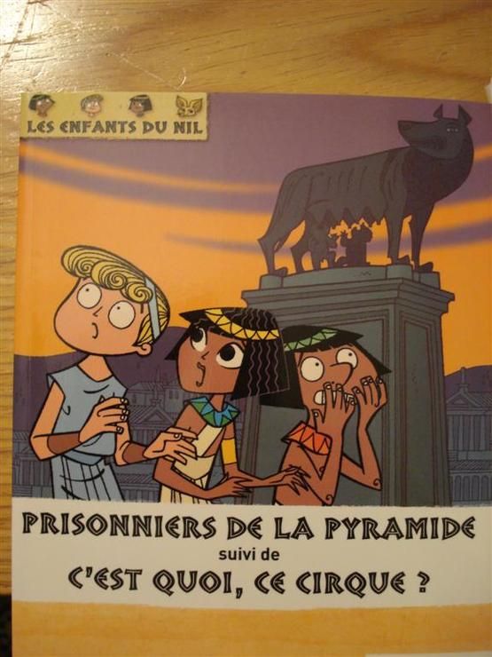 Prisonniers de la Pyramide - C'est quoi, ce Cirque ?
