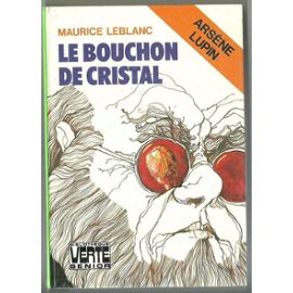 Arsène Lupin - Le bouchon de cristal - Illustrations de Jean-Marie Vivès - Maurice Leblanc
