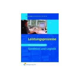 Spedition und Logistik. Leistungsprozesse: Informationshandbuch - Martin Voth