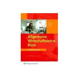 Allgemeine Wirtschaftslehre Büro. Lernsituationen - Collectif