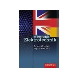 Neue Berufe. Wörterbuch Elektrotechnik - Hans-Joachim Petersen