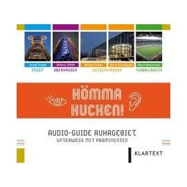 Hömma Kucken. Audio-Guide Ruhrgebiet