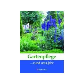 Gartenpflege rund ums Jahr - Ursula Kopp
