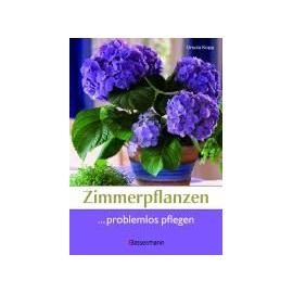 Zimmerpflanzen problemlos pflegen - Ursula Kopp