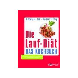 Die Lauf-Diät - Das Kochbuch - Wolfgang Feil