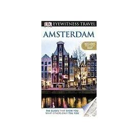 DK Eyewitness Travel Amsterdam [With Pull-Out Map] - Robin Pascoe