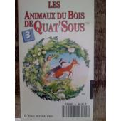 Les Animaux Du Bois De Quatsous Episode 3