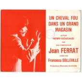 Un Cheval Fou Dans Un Grand Magasin Henri Gougaud Jean Ferrat Partition Originale 1975 Piano Et Chant