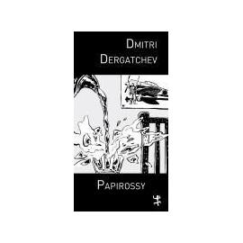 Dergatchev, D: Papirossy - Dmitri Dergatchev