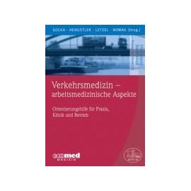 Golka, K: Verkehrsmedizin - arbeitsmedizinische Aspekte - Collectif