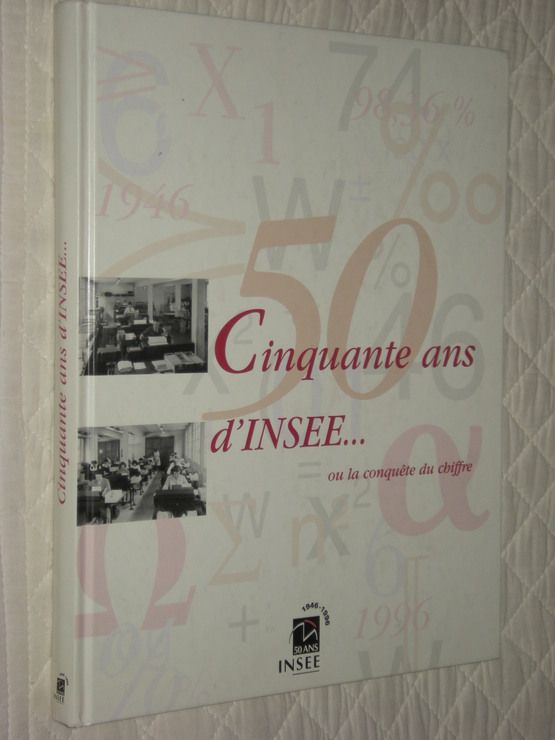 Cinquante Ans D'insee Ou La Conquête Du Chiffre