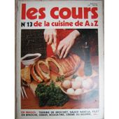 Les Cours De La Cuisine De A A Z Revue Pas Cher Ou D - 