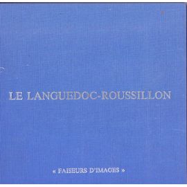 Le Languedoc-Roussillon - Renaud Fleuri
