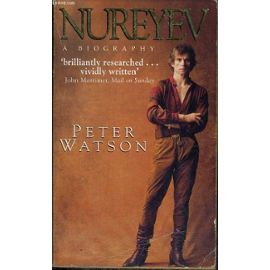 Nureyev: A Biography: NTW