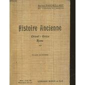 Histoire Ancienne Orient Grece Rome - 