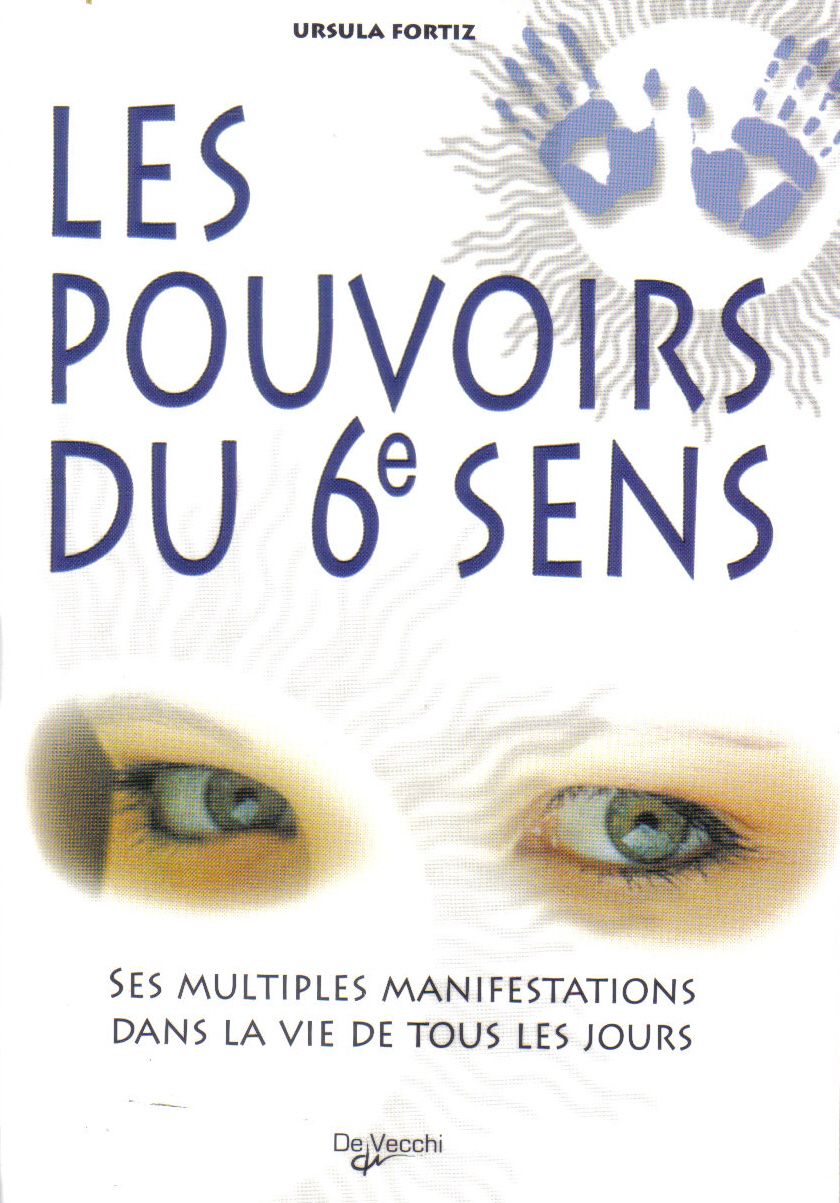 les pouvoirs du 6° sens