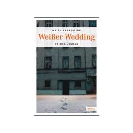Weißer Wedding - Matthias Eberling