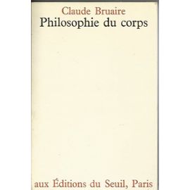 La Philosophie Du Corps - Bruaire