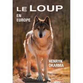 Le Loup En Europe - Henryk Okarma