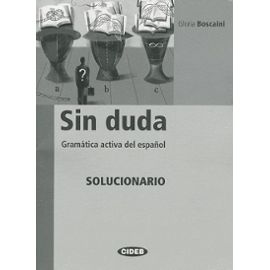 Sin Duda Gramatica Activa Del Espanol - Solucionario - Gloria Boscaini