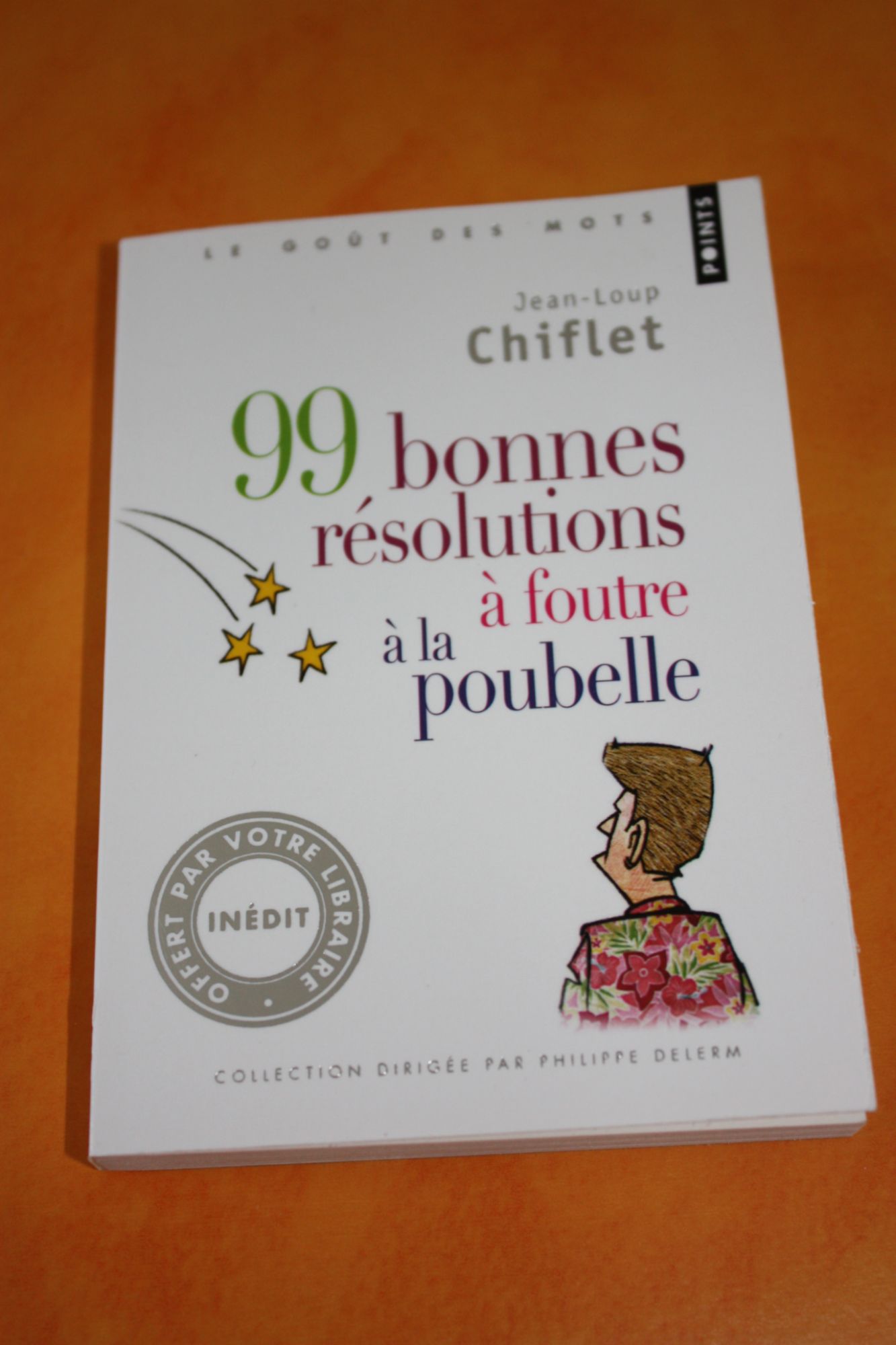 voir fiche du jeu 99 bonnes résolutions à foutre à la poubelle
