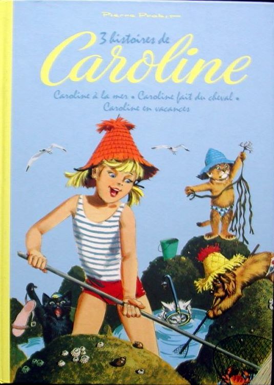 3histoires de Caroline Caroline à la mer. Caroline fait du cheval . Caroline en vacances