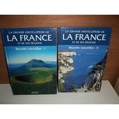 La Grande Encylopedie De La France Et De Ses Régions Beautés Naturelles - 