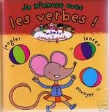 Je m'amuse avec les verbes !