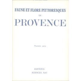 FAUNE ET FLORE DE PROVENCE PREMIERE SERIE - P Capdeville
