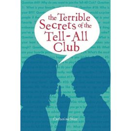 The Terrible Secrets of the Tell-All Club - Catherine Stier