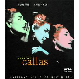 Passion Callas - Avec Cd - Claire Alby