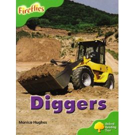 Oxford Reading Tree: Level 2: More Fireflies A: Diggers - Hughes Monica